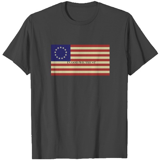 1776 in God We Trust Flag, Betsy Ross Flag T Shirts