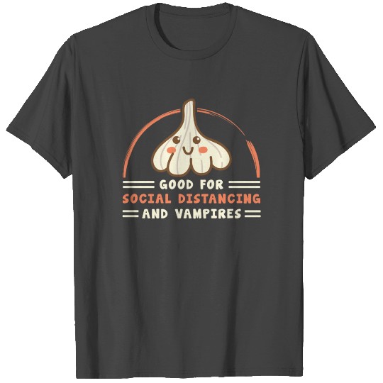 garlic clove social dissociation, vampires T Shirts