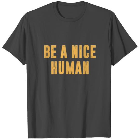 Be A Nice Human Vintage Distressed T Shirts