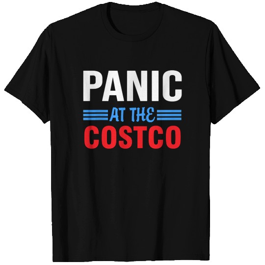 Panic at The Costco Funny 3 T Shirts