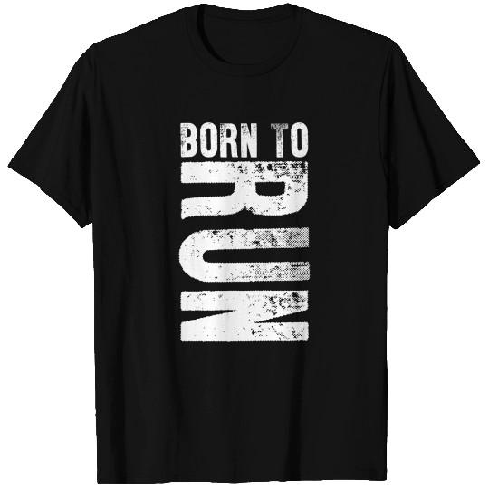 Born To Run Running Sports Lover Gift Idea T Shirts