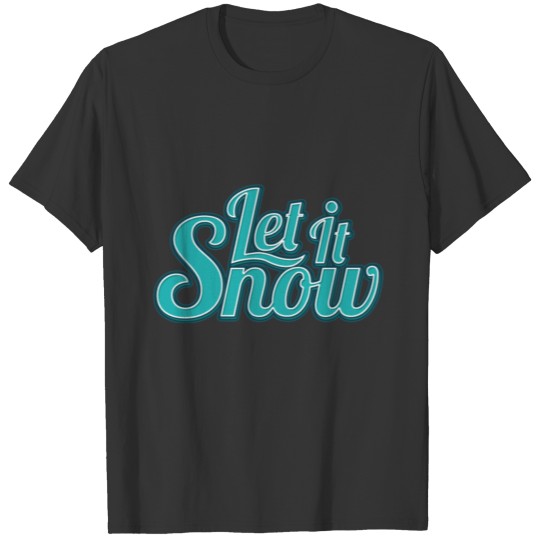 let it show T-shirt