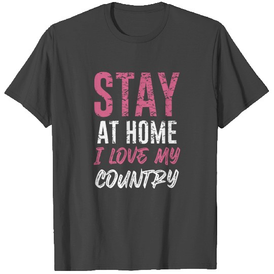 Stay At Home Quarantine Corona T Shirts