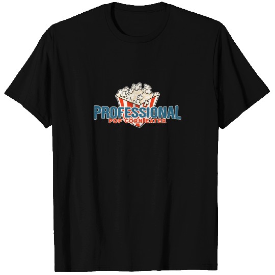 Professional Pop Corn Eater T Shirts
