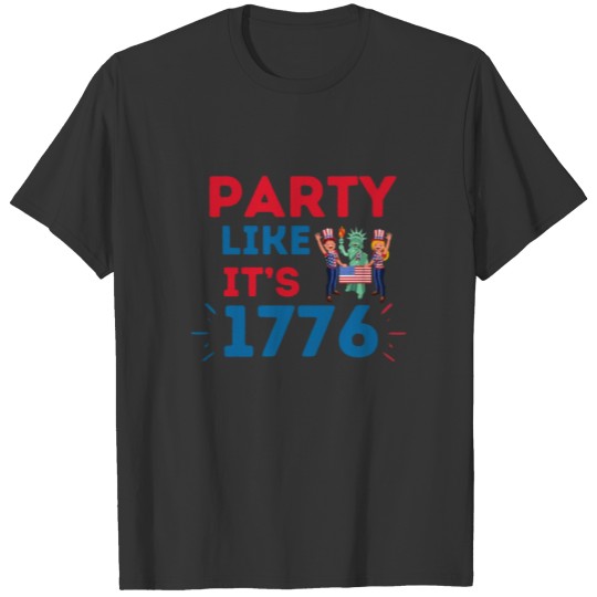Party Like It’s 1776 Cute Red White and Blue, USA T-shirt