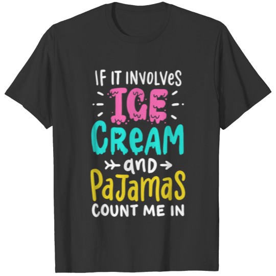Ice Cream Pajama Party T-shirt