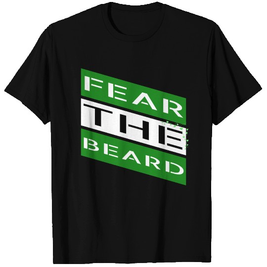 beard - Fear the beard T Shirts