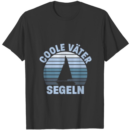 vintage slogan Cool dads sailing, boat T Shirts