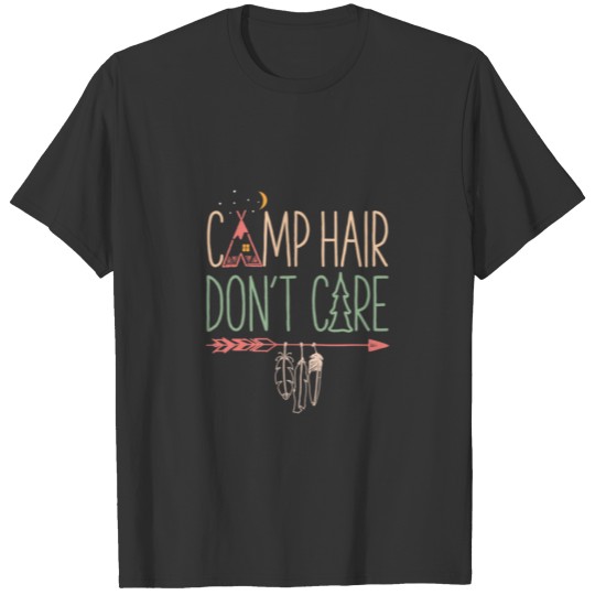 Camp Hair Don'T Care Camping Camper Men Women Camp T Shirts