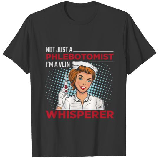 Phlebotomist Technician Vein Whisperer Nursing T-shirt