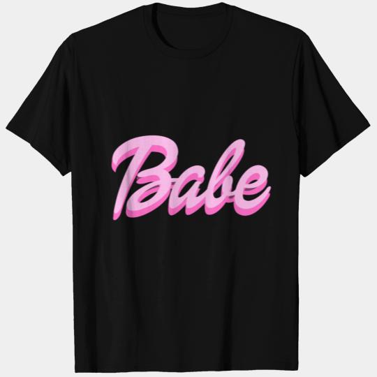 Babe pink barbie style T Shirts