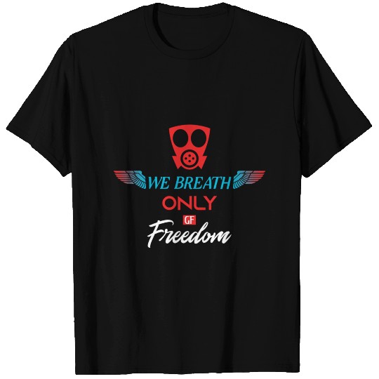 we breath freedom black T Shirts