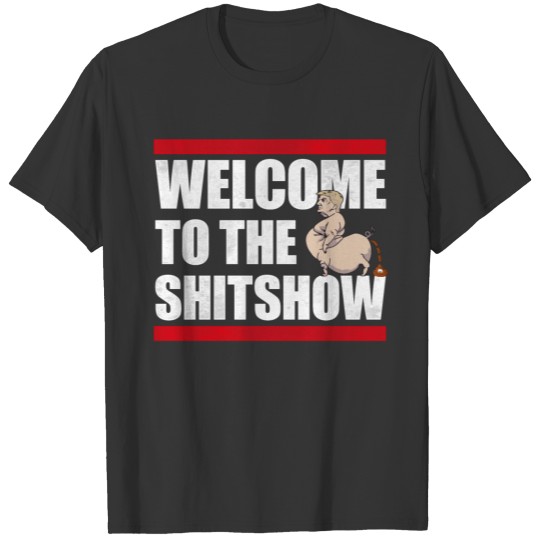 Welcome to the Trump Shitshow | Black Lives Matter T-shirt