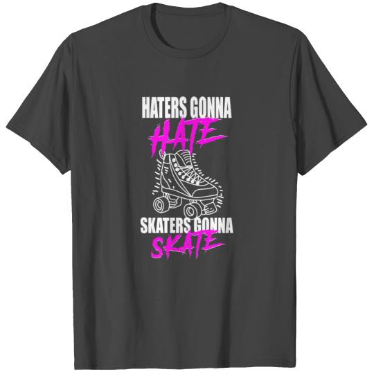 Rollerderby Haters Gonna Hate T Shirts