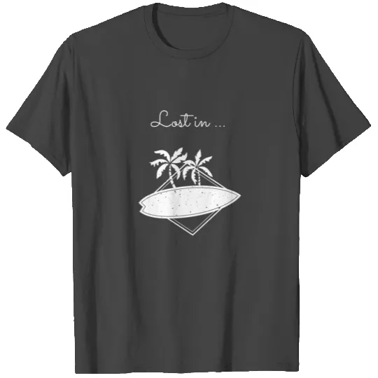 Lost in Paradise T Shirts