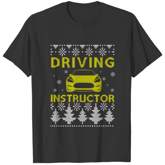 Driving Instructor Ugly Christmas Sweater Gift T-shirt