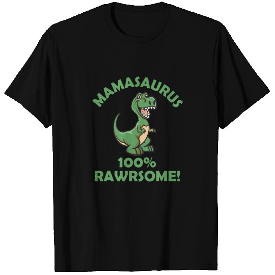Mom Mamasaurus Rawrsome Dinosaur T Rex T Shirts