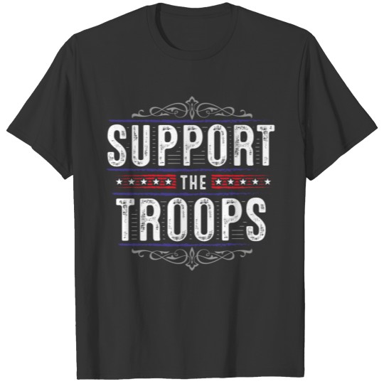 Support the Troops - Army - Navy - Marines T-shirt