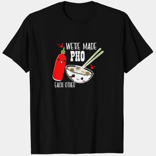 Pho T Shirts, Pho Lover Gift, Made Pho Each Other