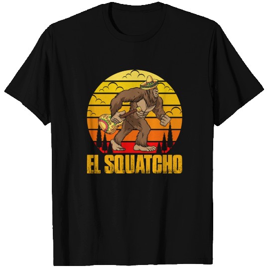 El Squatcho Mexican Sasquatch Bigfoot T Shirts