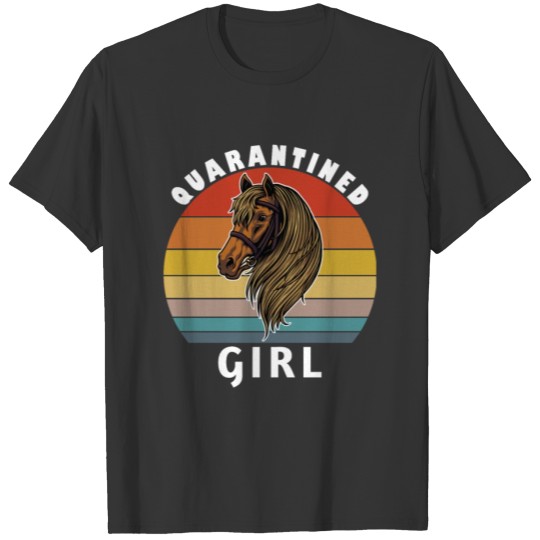 quarantined horse girl vintage T Shirts