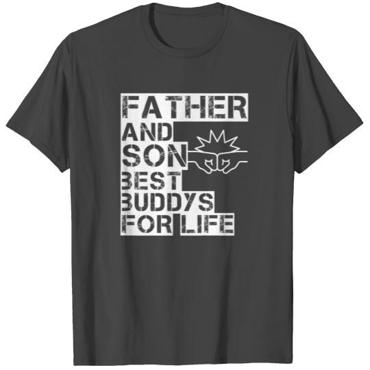 Father and Son best buddys for life T Shirts