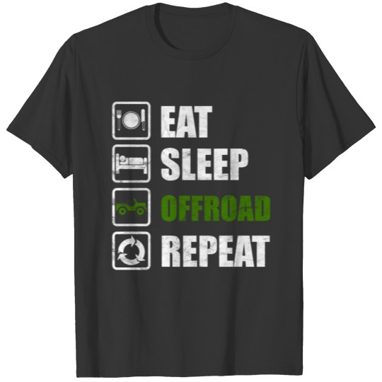 Eat Sleep Offroad Repeat Overland 4x4 4x4 T-shirt