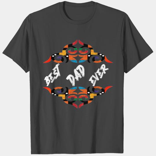 0051 BEST DAD EVER BLACK COLOR T Shirts
