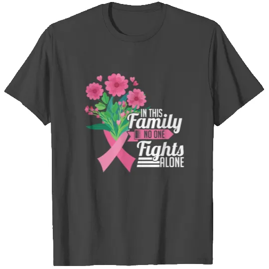 No One Fights Alone Breast Cancer Awareness T Shirts