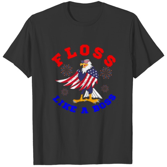 Bald Eagle 4th of July Floss Like A Boss American T Shirts