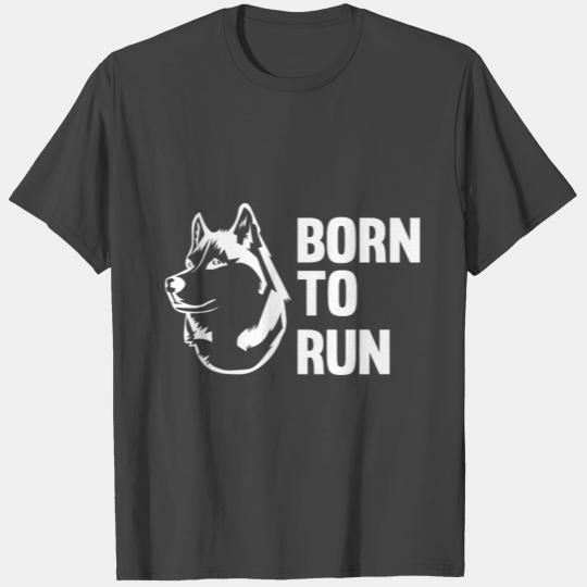 Husky Born to run Runners T Shirts