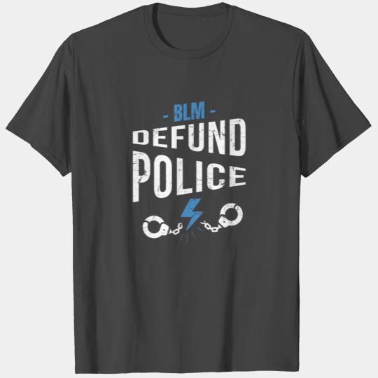 Defund The Police End Police Brutality Stop Racist T Shirts