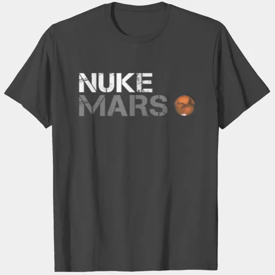 Nuke Mars T Shirts