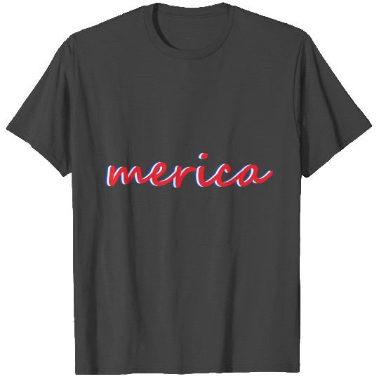 Independence Day, merica , fourth of july, gift T Shirts