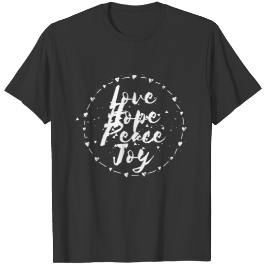 Love Hope Peace Joy T-shirt
