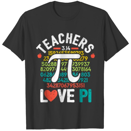 pi day mamatics teacher nerd geek geometry algebra T Shirts