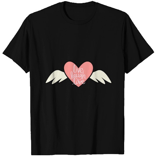 Live Laugh Love Heart With Wings T Shirts