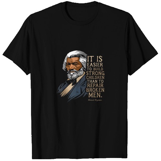 Frederick Douglass Quote Gift for Black History Mo T Shirts