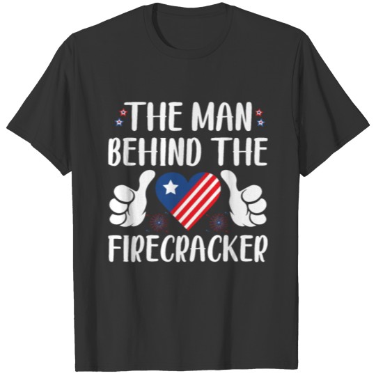 The Man Behind the Firecracker Funny 4th of July T-shirt