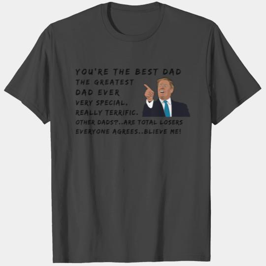 Best Dad Ever Funny Trump Father's Day Gift T Shirts