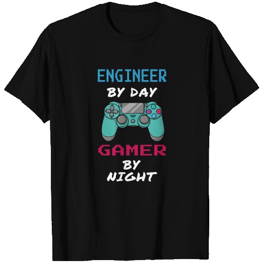 Engineer By Day Gamer By Night T Shirts