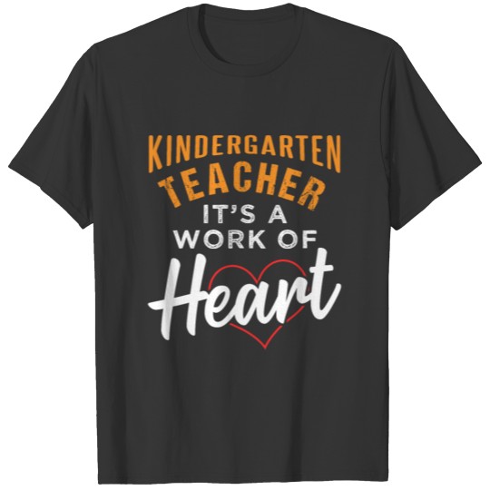 Profession at heart - Kindergarten teacher T-shirt