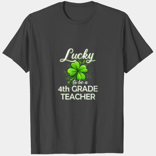 4th of July T Shirtlucky to Be a 4th Grade Teacher T Shirts