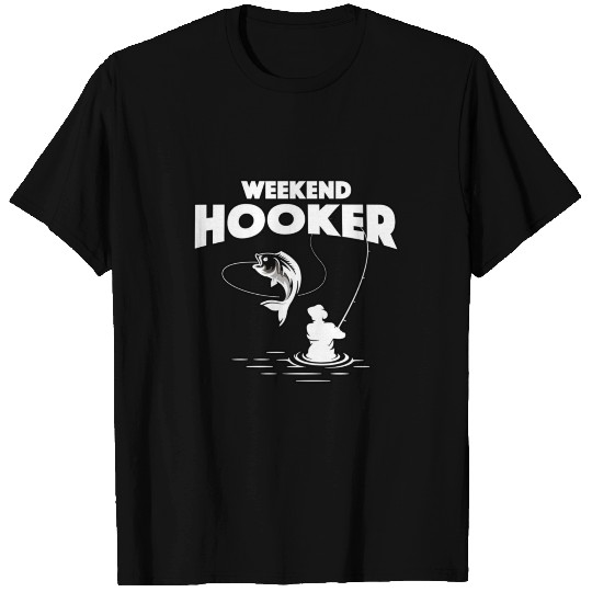 Weekend hooker T Shirts