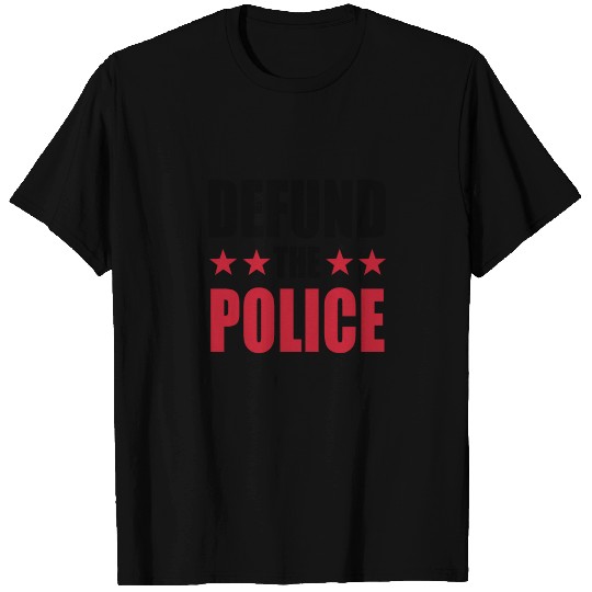 Defund The Police T Shirts