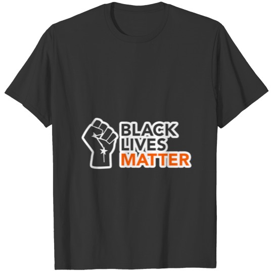 Black Lives Matter Shirt black Lives Matter Fist T-shirt