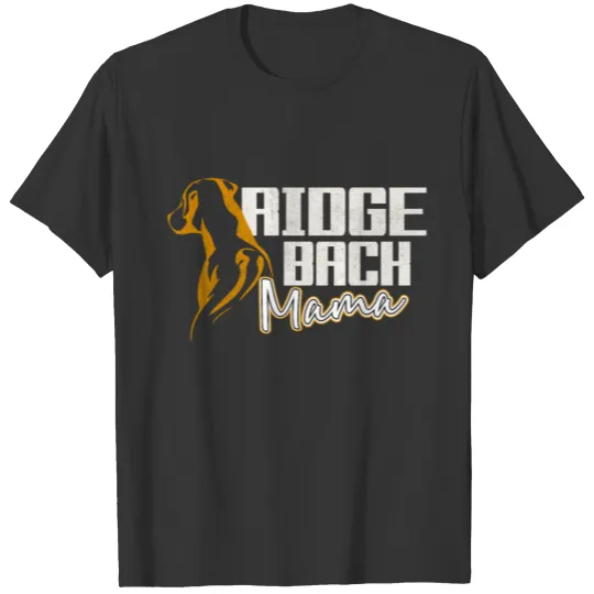 Rhodesian Ridgeback Mama T Shirts