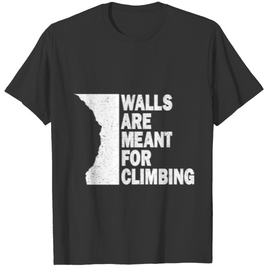 climber climb bouldering slogan gift T-shirt