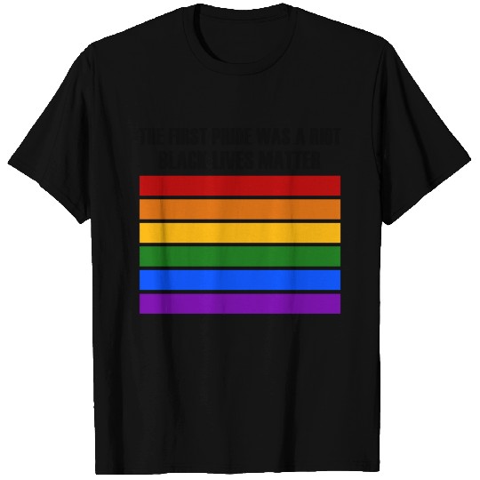 The First Pride Was A Riot - BLM T Shirts
