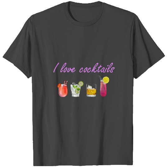 I love cocktails T Shirts